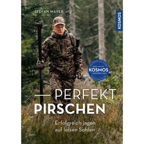 Perfekt Pirschen - Erfolgreich jagen auf leisen Sohlen