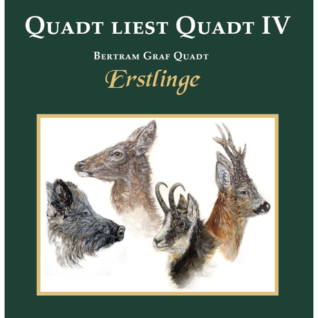 Quadt liest Quadt IV - Erstlinge