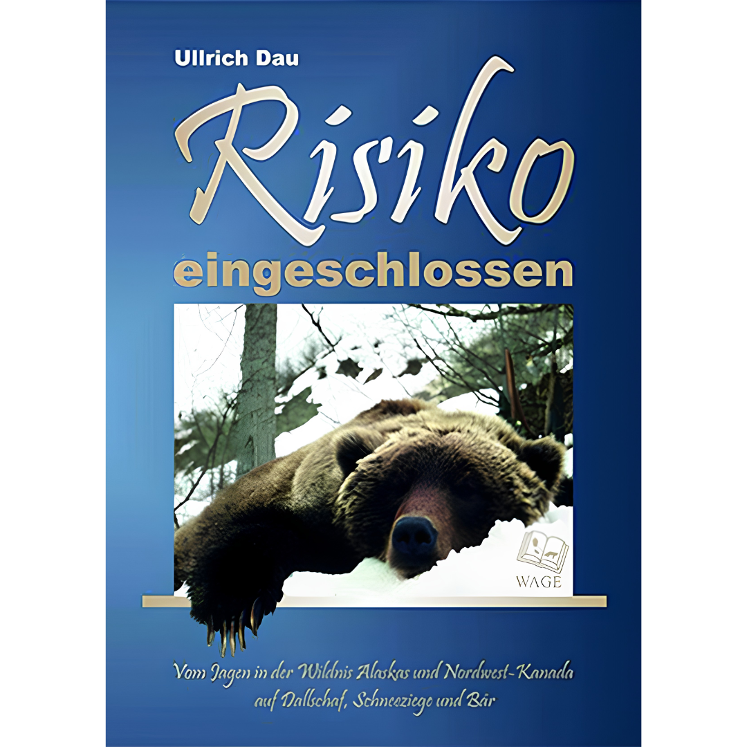 Vom Jagen in der Wildnis Alaskas und Nordwest-Kanada auf Dallschaf, Schneeziege und Bär