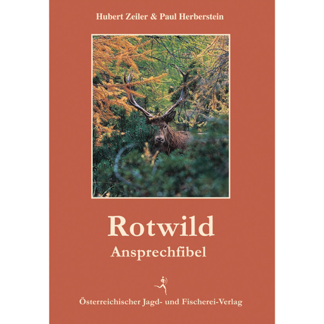 Rotwild-Ansprechfibel von Hubert Zeiler und Paul Herberstein
