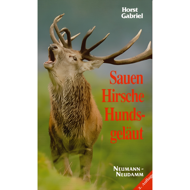 Sauen, Hirsche, Hundsgeläut von Horst Gabriel