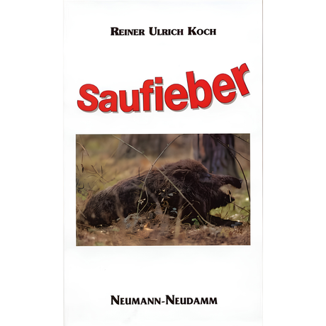 Saufieber von Reiner U Koch