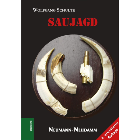 Saujagd von Wolfgang Schulte