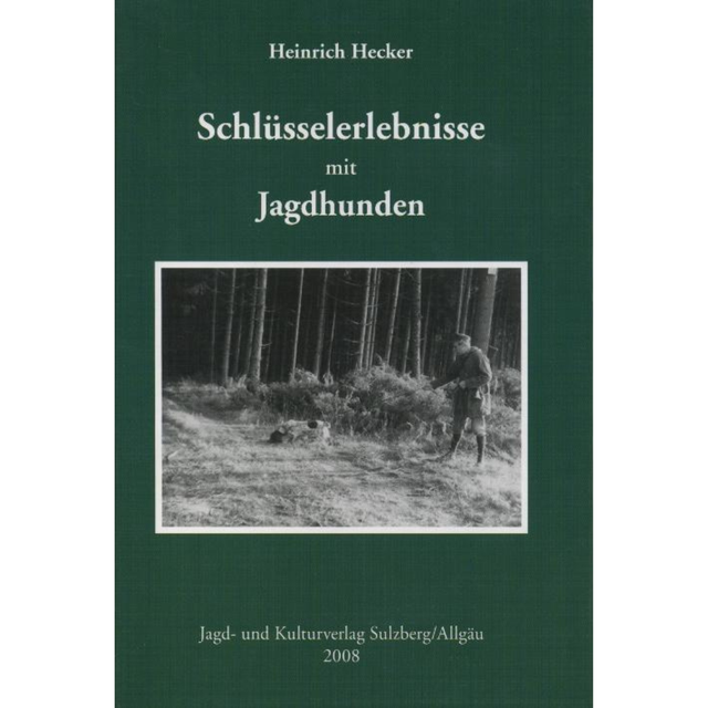 Schlüsselerlebnisse mit Jagdhunden