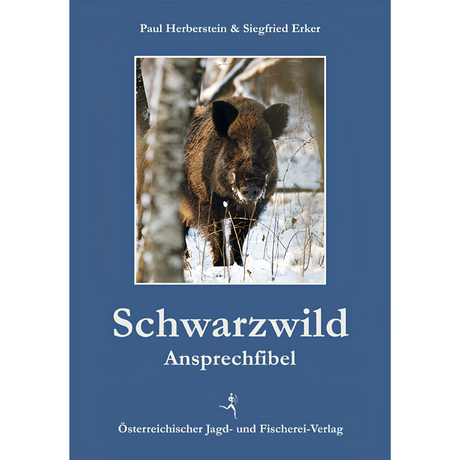 Schwarzwild Ansprechfibel von Siegfried Erker und Paul Herberstein