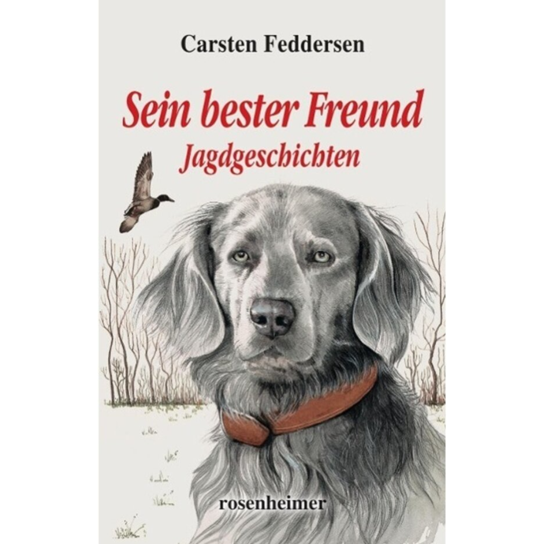 Sein bester Freund von Carsten Feddersen