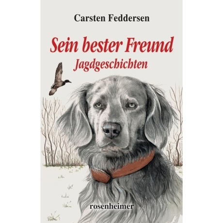 Sein bester Freund von Carsten Feddersen