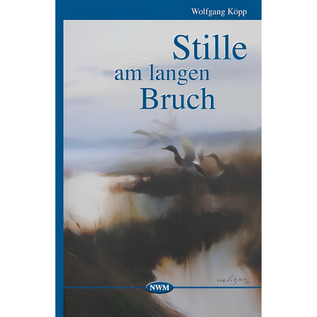 Stille am langen Bruch - Jagderzählungen