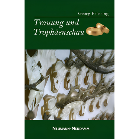 Trauung und Trophäenschau von Georg Prüssing 