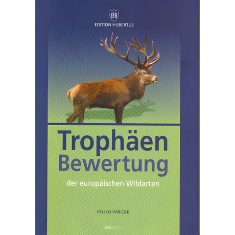 Trophäenbewertung der europäischen Wildarten 