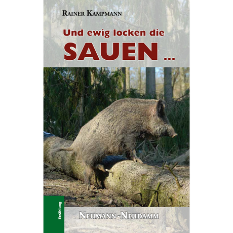 Und ewig locken die Sauen… von Rainer Kampmann