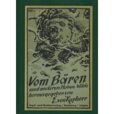 Vom Bären und anderm Hohen Wilde