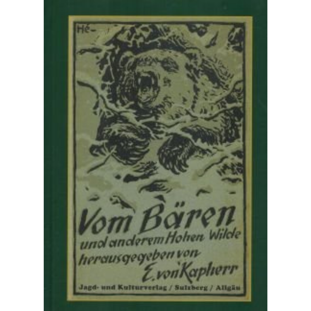Vom Bären und anderm Hohen Wilde