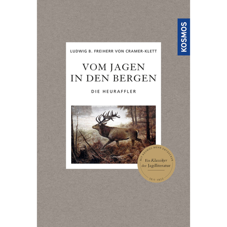 Vom Jagen in den Bergen - Die Heuraffler