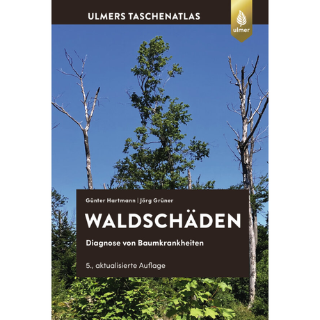 Waldschäden - Diagnose von Baumkrankheiten | 5. Auflage