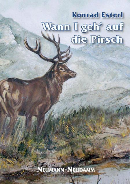 wann i geh auf die pirsch bayrische jagd