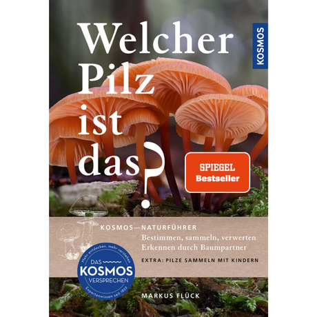 Welcher Pilz ist das? - Kosmos Naturführer