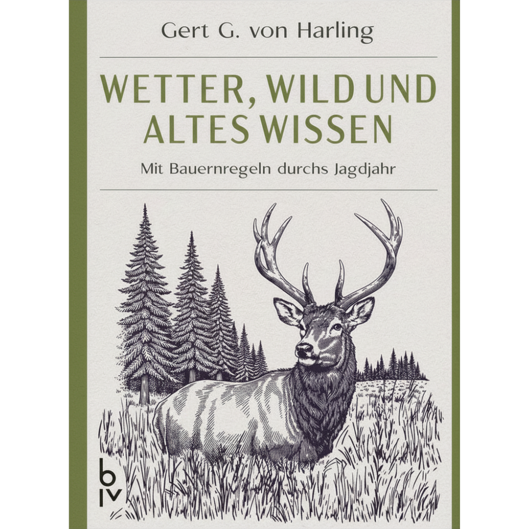 Wetter, Wild und altes Wissen - Bauernregeln und Jagdwissen