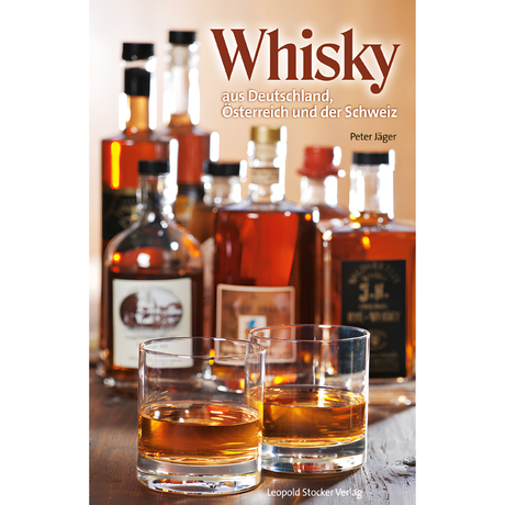 Whisky aus Deutschland, Österreich und der Schweiz von Peter Jäger