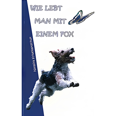 Wie lebt man mit einem Fox von Nataliya Kriwolaptschuk