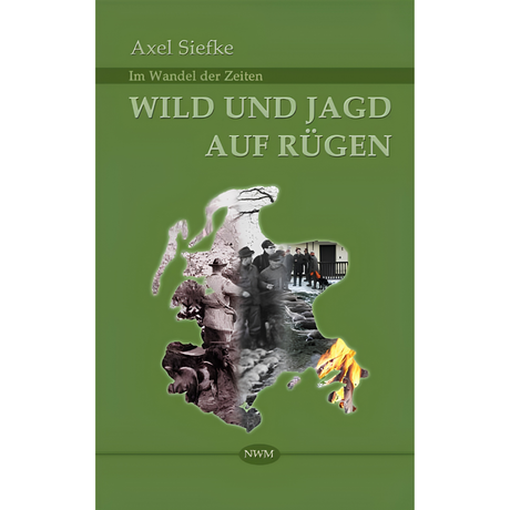 Wild und Jagd auf Rügen von Axel Siefke