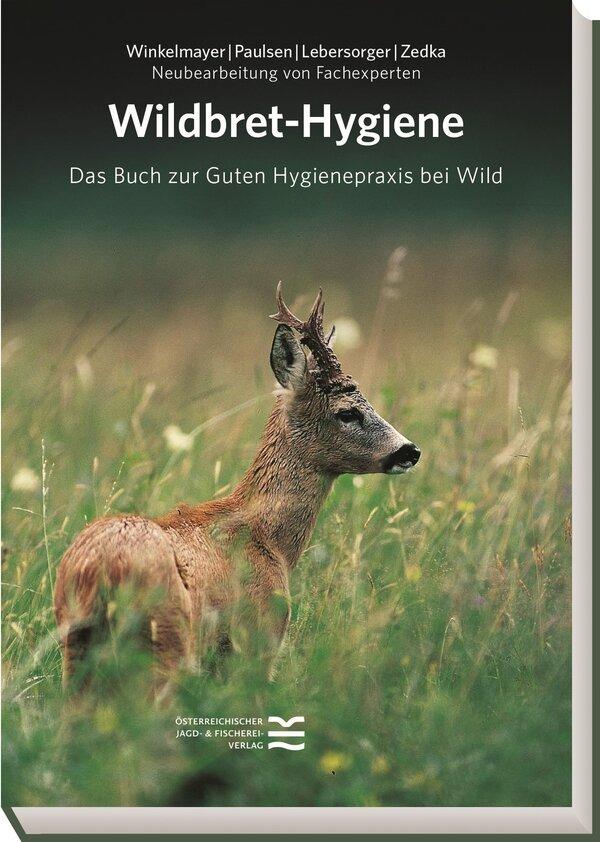 Wildbret-Hygiene Jagdpraxisbuch