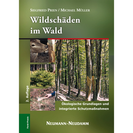 Wildschäden im Wald – Ökologische Grundlagen und integrierte Schutzmaßnahmen