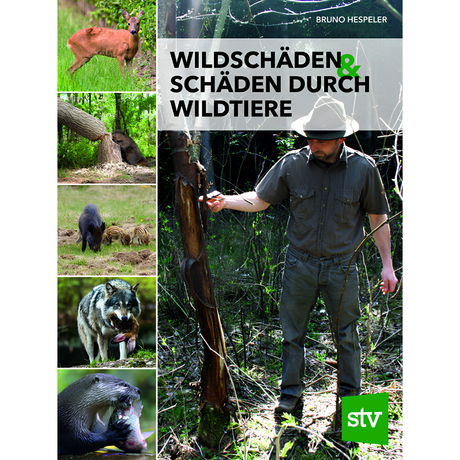 Wildschäden & Schäden durch Wildtiere von Bruno Hespeler