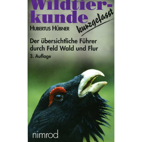 Wildtierkunde kurzgefasst - Hubertus Hübner
