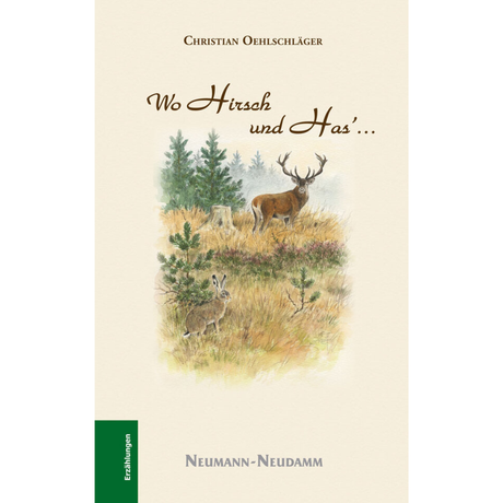 Wo Hirsch und Has… von Christian Oehlschläger