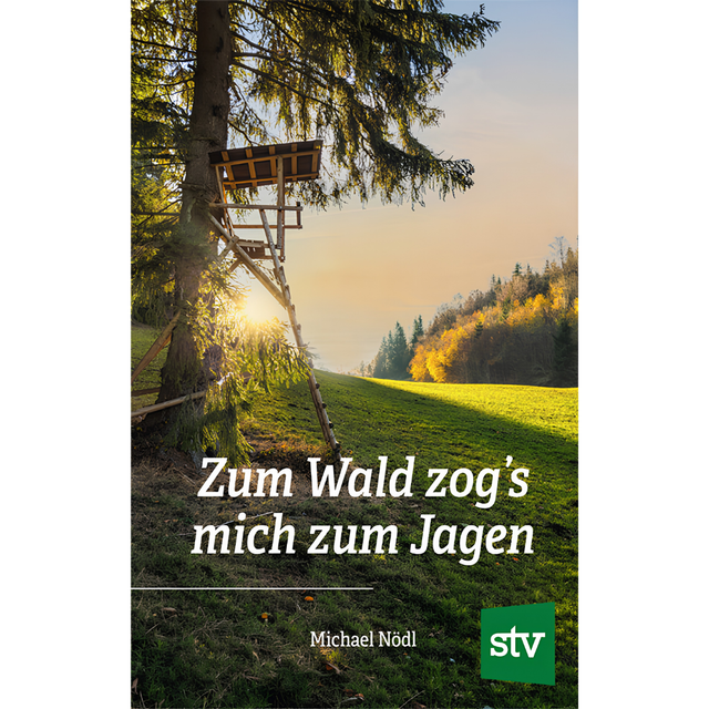 Zum Wald zog's mich zum Jagen von Michael Nödl